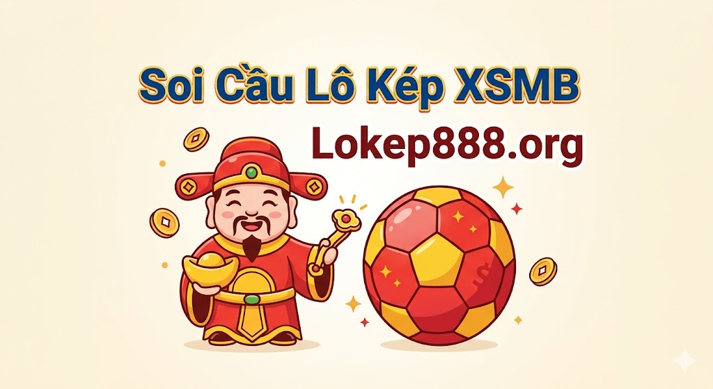 Soi Cầu Lô Kép XSMB