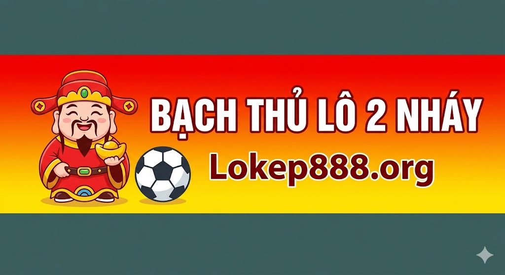 Bắt Bạch Thủ Lô 2 Nháy Hôm Nay