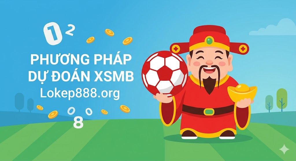 Phương Pháp Dự Đoán XSMB