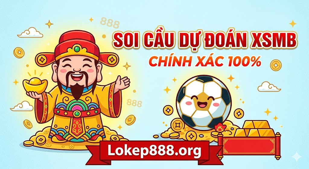 Soi cầu dự đoán xsmb chính xác 100