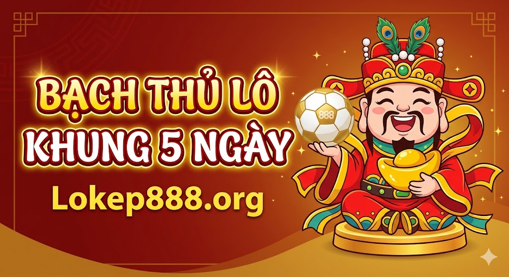 Bạch thủ lô khung 5 ngày